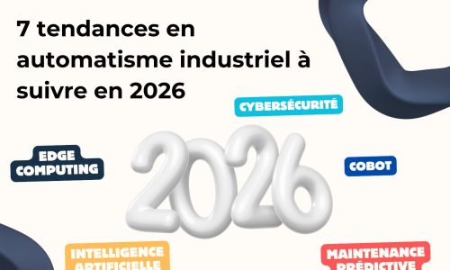 7 tendances en automatisme industriel à suivre en 2026