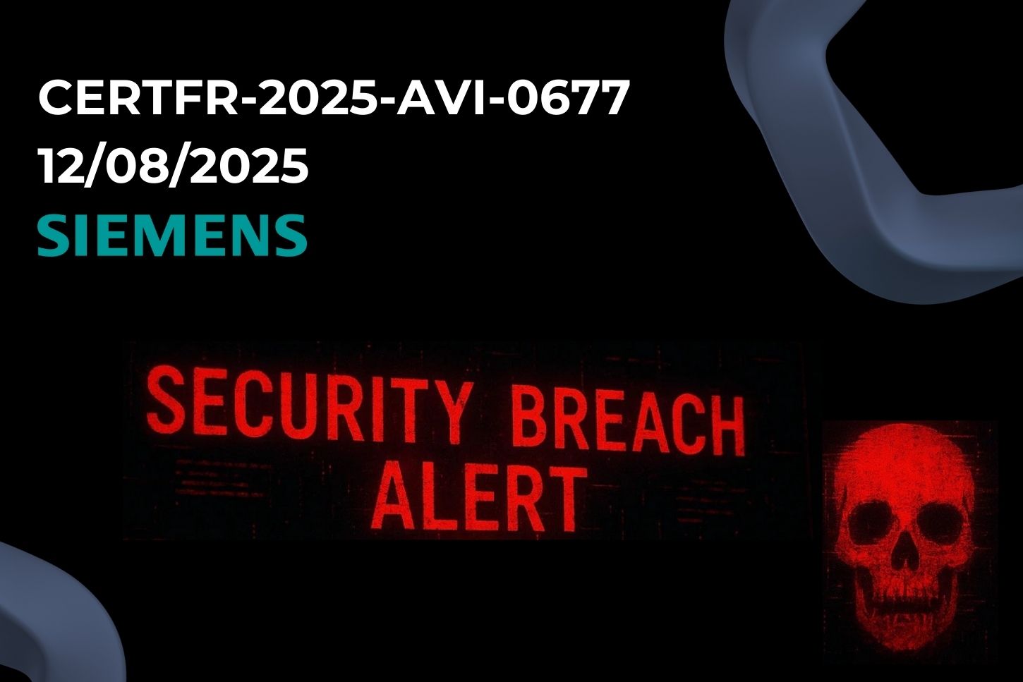 Multiples vulnérabilités dans les produits Siemens [CERTFR-2025-AVI-0677 - 12/08/2025]