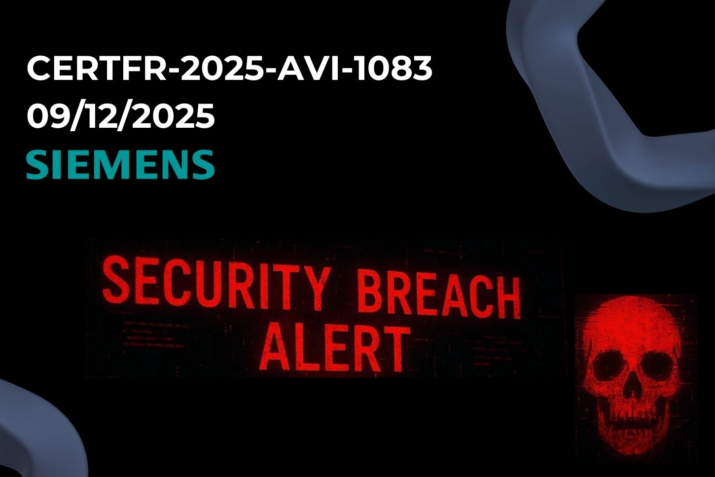 Multiples vulnérabilités dans les produits Siemens [CERTFR-2025-AVI-1083 - 09/12/2025]