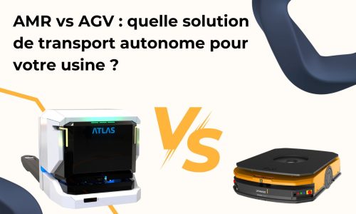 AMR vs AGV : quelle solution de transport autonome pour votre usine ?