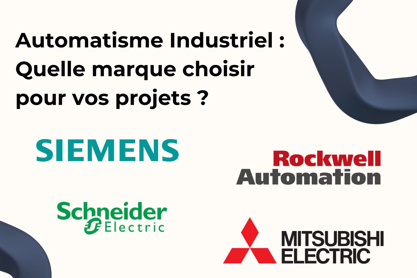 Automatisme Industriel : Quelle marque choisir pour vos projets ?