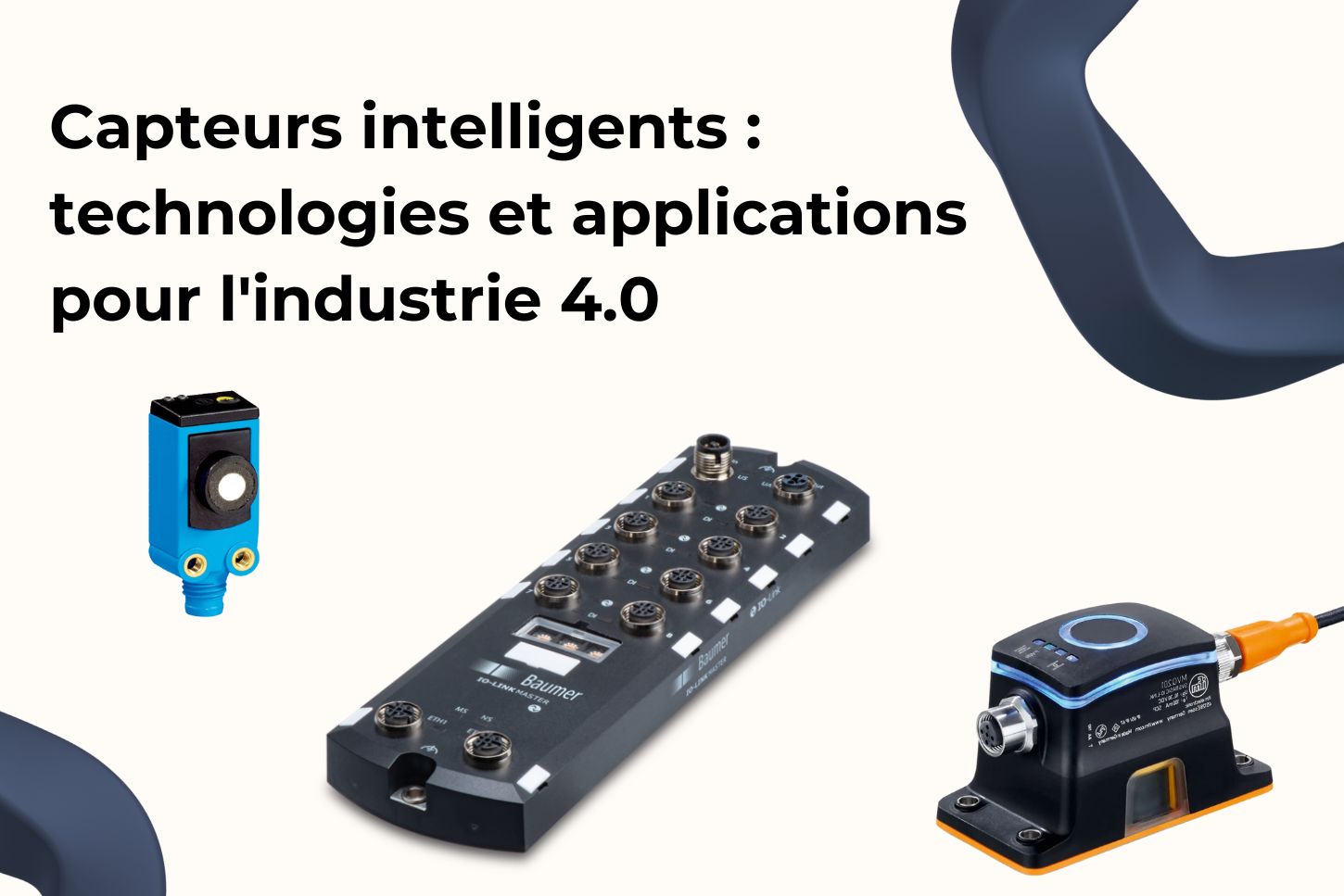 Capteurs intelligents : technologies et applications pour l'industrie 4.0