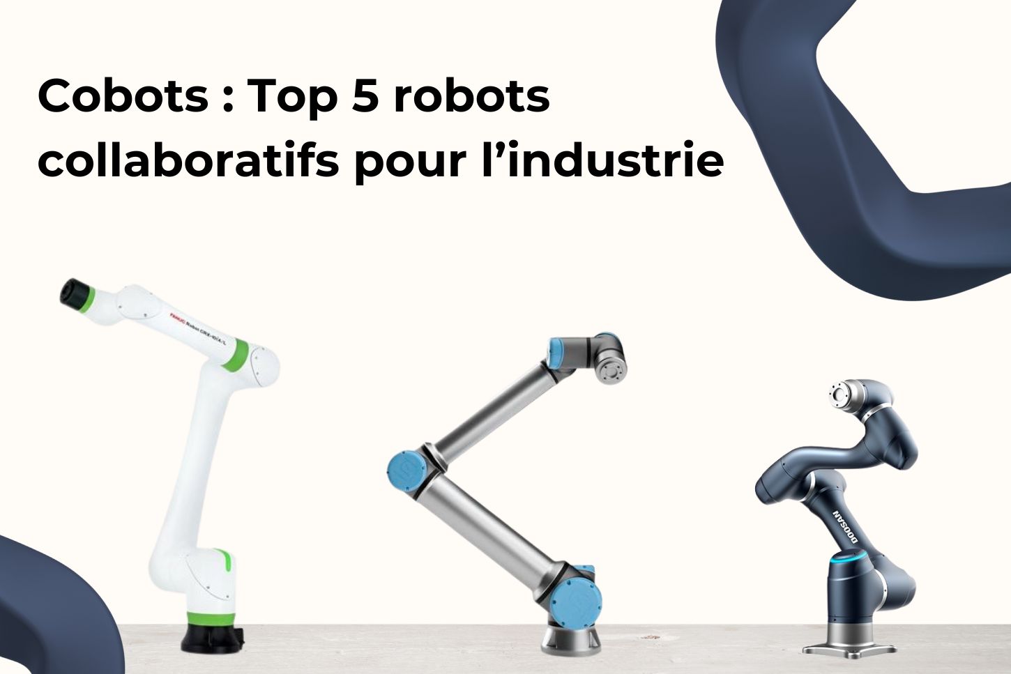 Cobots : Top 5 robots collaboratifs pour l'industrie
