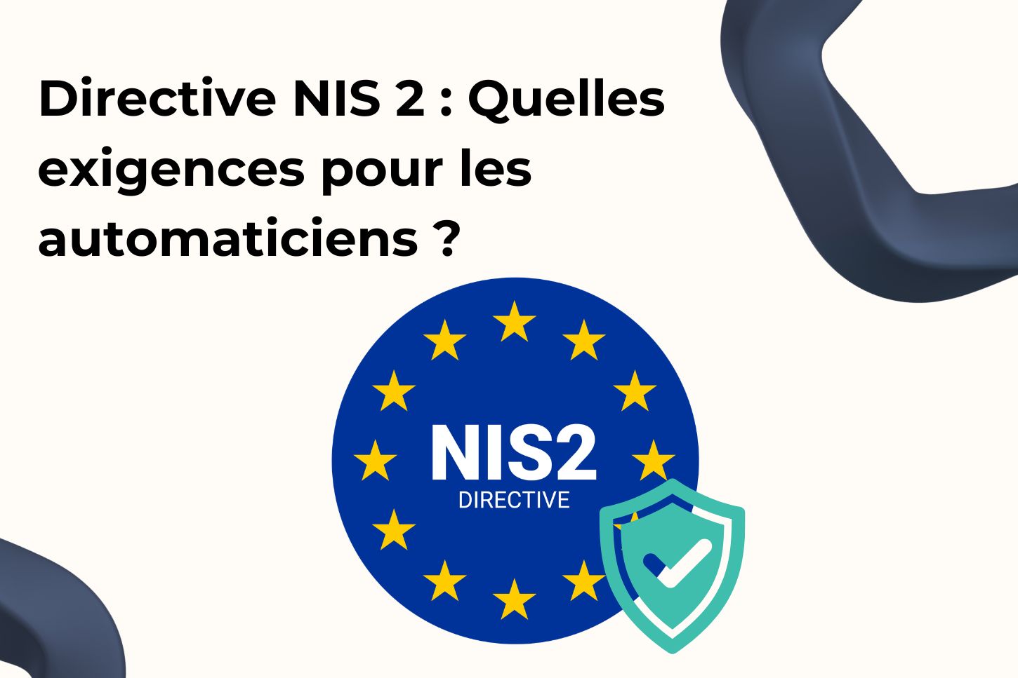 Directive NIS 2 : Quelles exigences pour les automaticiens ?