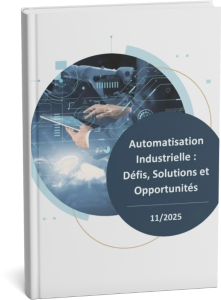 Livre blanc : comment l'automatisation industrielle répond aux défis de votre production