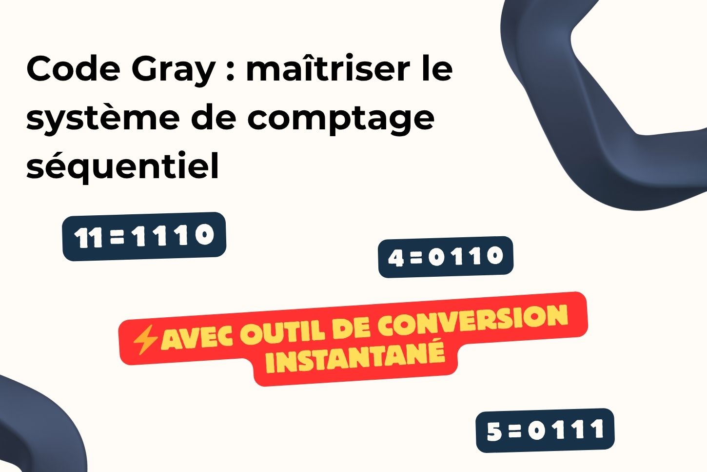 Code Gray : maîtriser le système de comptage séquentiel