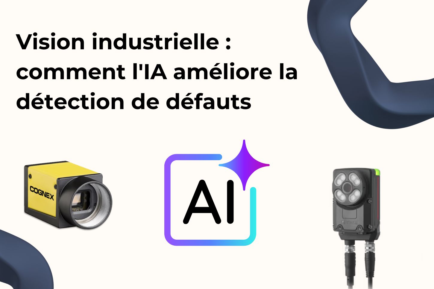 Vision industrielle : comment l'IA améliore la détection de défauts