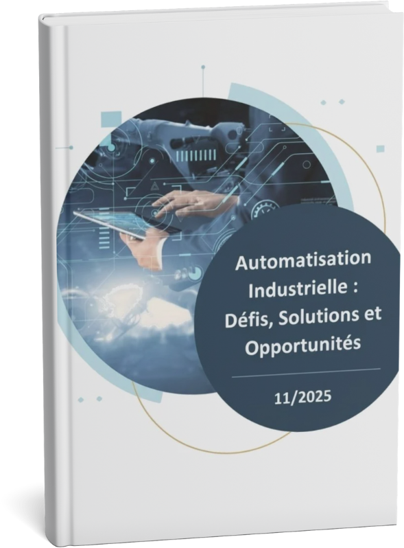 Automatisation Industrielle : Défis, Solutions et Opportunités