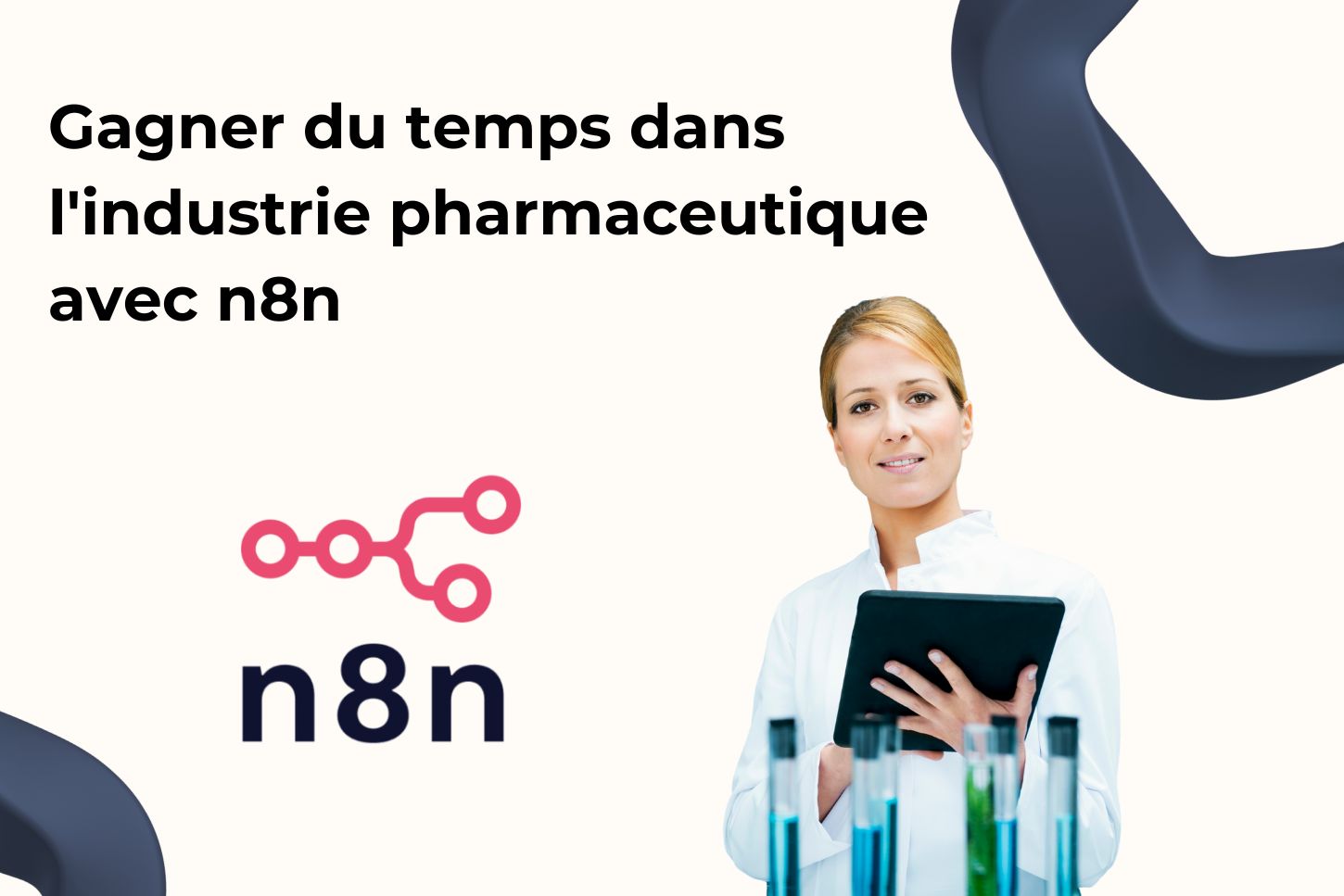 Gagner du temps dans l'industrie pharmaceutique avec N8N