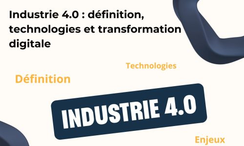 Industrie 4.0 : définition, technologies et transformation digitale