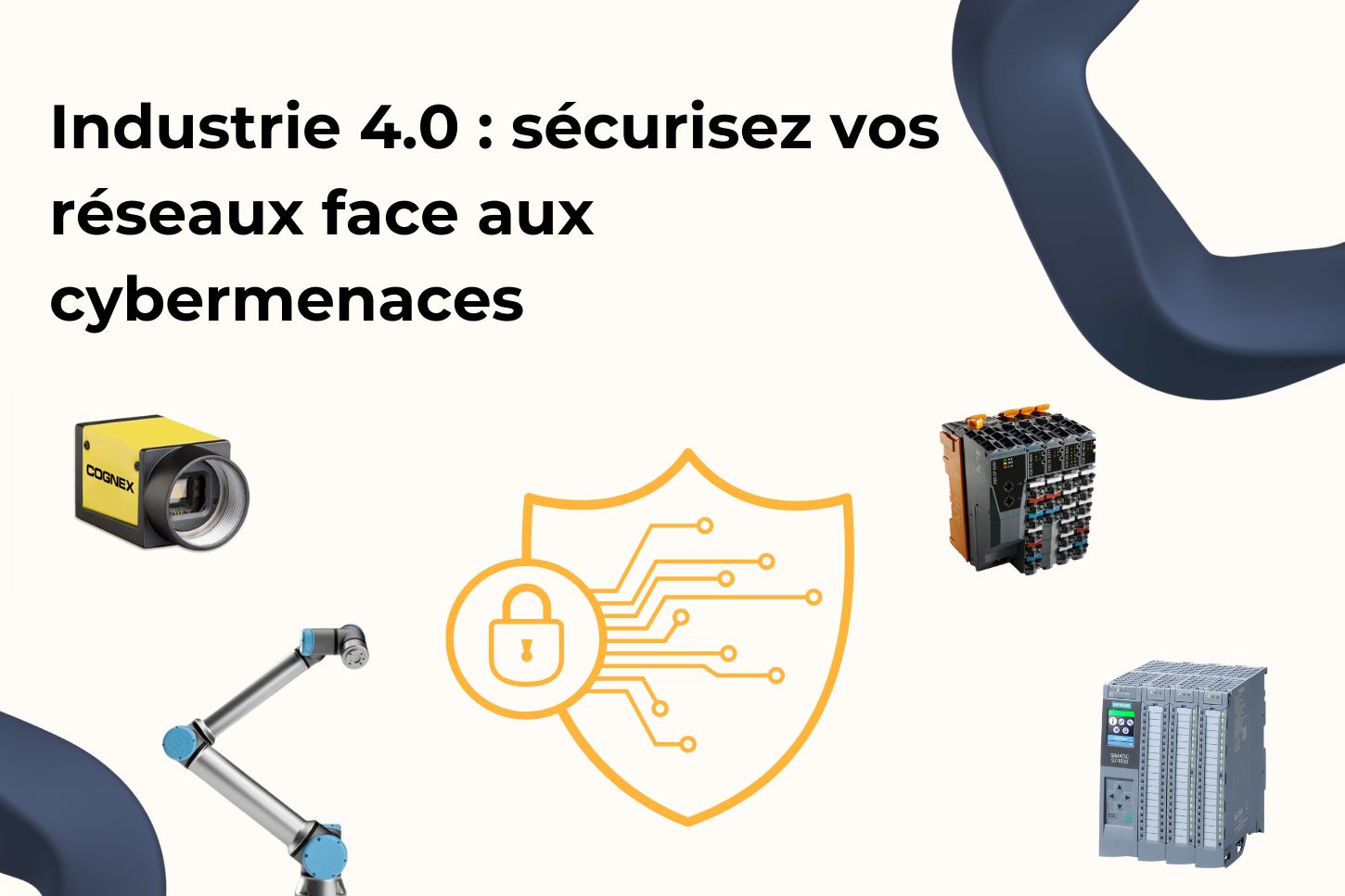 Industrie 4.0 : sécurisez vos réseaux face aux cybermenaces