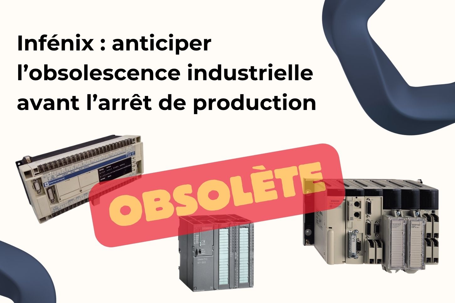 Infénix : anticiper l'obsolescence industrielle avant l'arrêt de production