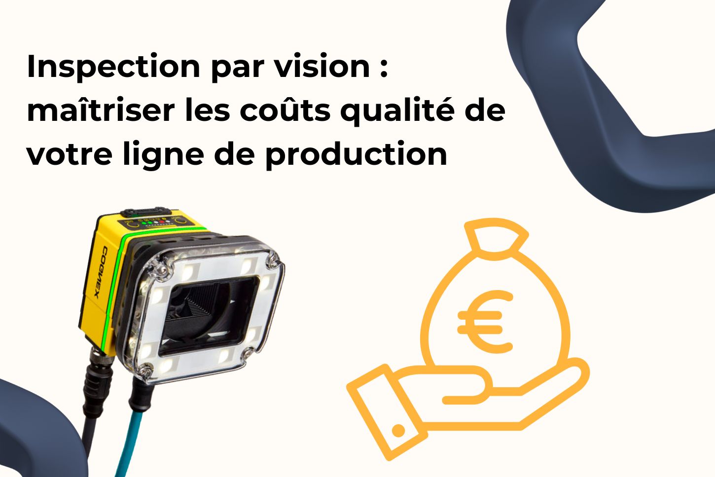 Inspection par vision : maîtriser les coûts qualité de votre ligne de production