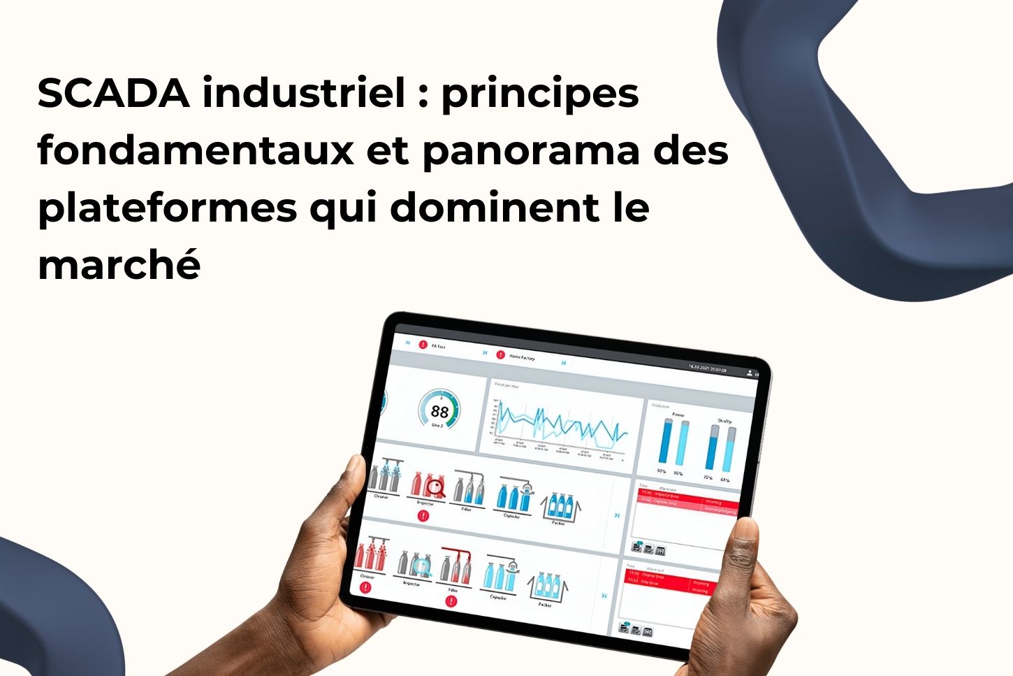 SCADA industriel : principes fondamentaux et panorama des plateformes qui dominent le marché