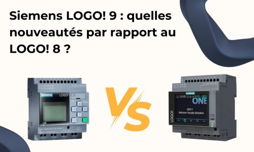 Siemens LOGO! 9 : quelles nouveautés par rapport au LOGO! 8 ?