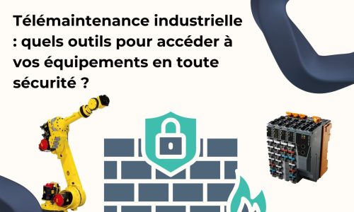 Télémaintenance industrielle : quels outils pour accéder à vos équipements en toute sécurité ?