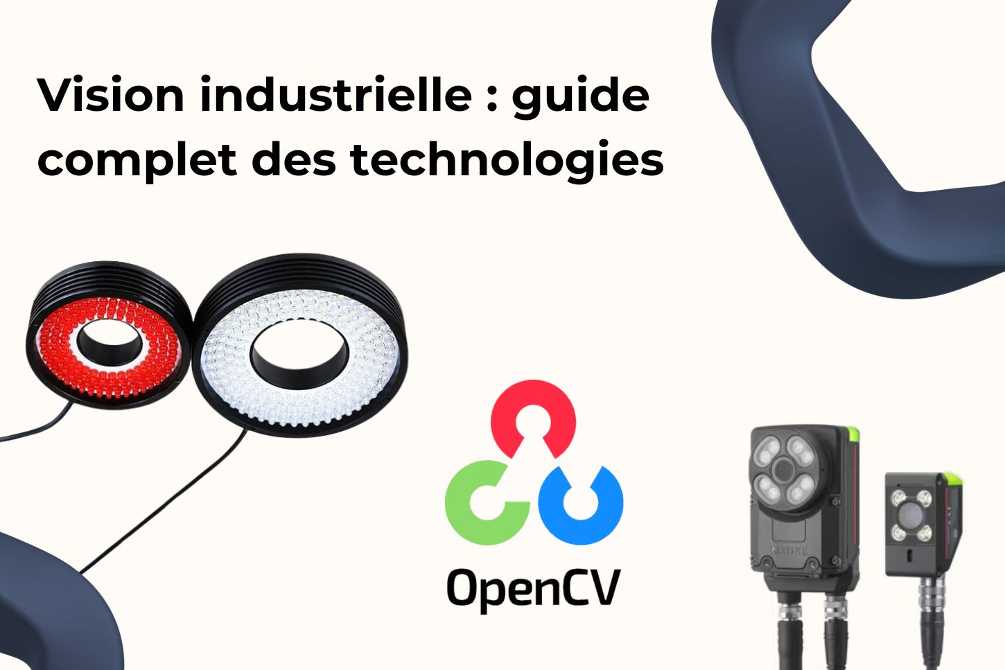 Vision industrielle : guide complet des technologies